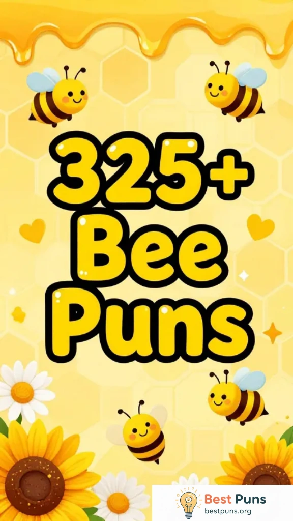 Bee Puns