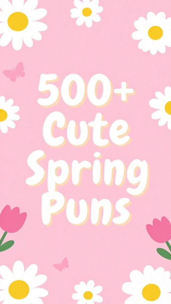 Cute Spring Puns