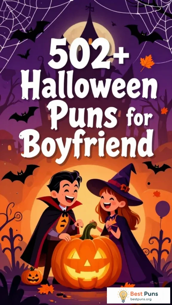 Halloween Puns for Boyfriend