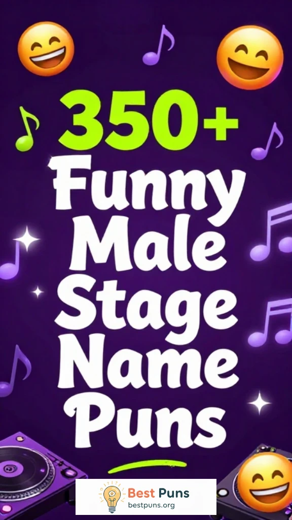 Funny Male Stage Name Puns