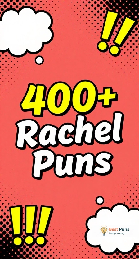 Rachel Puns